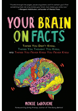 Your Brain on Facts