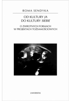 Od kultury "ja" do kultury "siebie".
