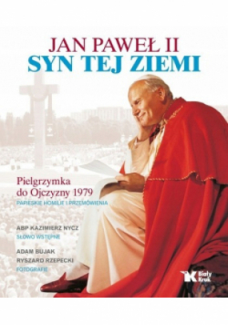 Jan Paweł II Syn tej ziemi