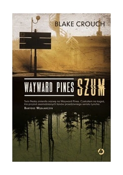 Wayward Pines Szum