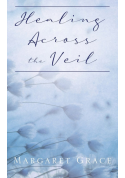 Healing Across the Veil