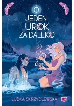 O jeden urok za daleko. Czarownice z Inverness. Tom 2