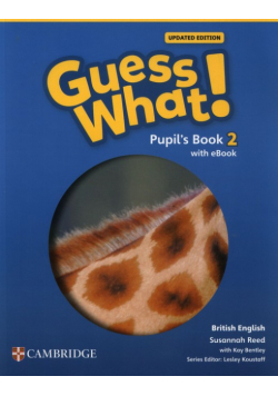 Guess What! British English Level 2 Pupil's Book with eBook Updated