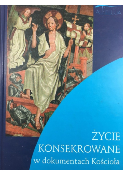 Życie konsekrowane w dokumentach Kościoła