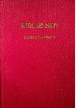 Kim ir sen Dzieła wybrane Tom I