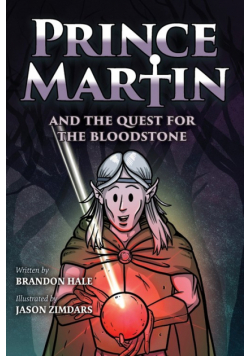 Prince Martin and the Quest for the Bloodstone