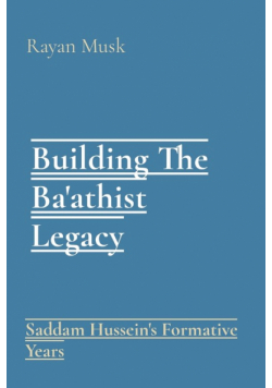Building The Ba'athist Legacy