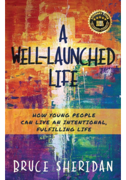 A Well-Launched Life
