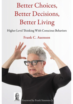 Better Choices, Better Decisions, Better Living