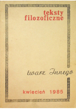 Teksty filozoficzne kwiecień 1985