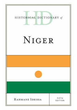 Historical Dictionary of Niger, Fifth Edition