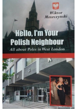 Hello I m Your Polish Neighbour