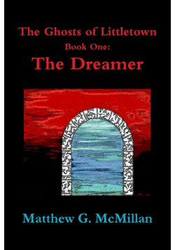 The Ghosts of Littletown Book One