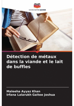 Détection de métaux dans la viande et le lait de buffles
