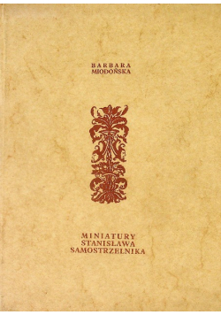 Miniatury Stanisława Samostrzelnika
