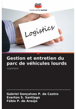 Gestion et entretien du parc de véhicules lourds