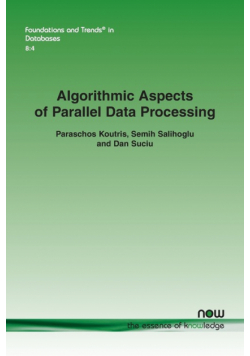 Algorithmic Aspects of Parallel Data Processing