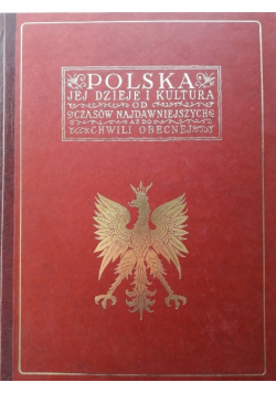 Polska jej dzieje i kultura Tom 1