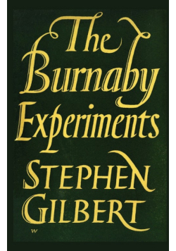 The Burnaby Experiments