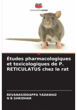 Études pharmacologiques et toxicologiques de P. RETICULATUS chez le rat