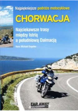 Najpiękniejsze podróże motocyklowe Chorwacja