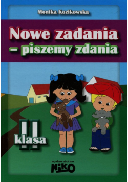 Nowe zadania - piszemy zdania Klasa 2