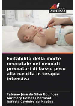 Evitabilità della morte neonatale nei neonati prematuri di basso peso alla nascita in terapia intensiva