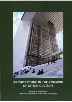 Architecture in the Forming of Cities’ Culture