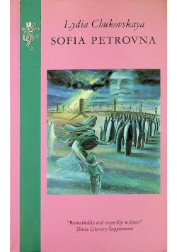 Sofia Petrovna Chukovskaia Lidiia