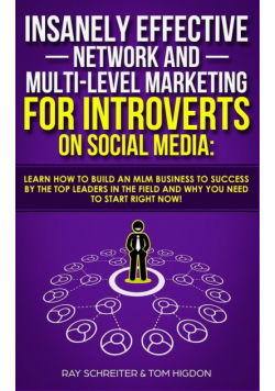 Insanely Effective Network And Multi-Level Marketing For Introverts On Social Media