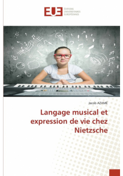 Langage musical et expression de vie chez Nietzsche