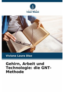 Gehirn, Arbeit und Technologie