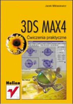 3DS MAX4 ćwiczenia praktyczne