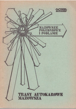 Trasy autokarowe Mazowsza Mazowsze Południowe i Podlasie Część II