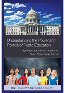 Understanding the Power and Politics of Public Education