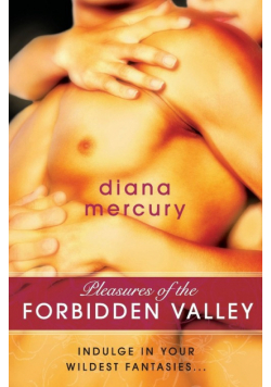 Pleasures of the Forbidden Valley