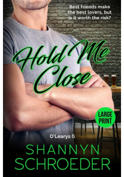 Hold Me Close (Large Print)