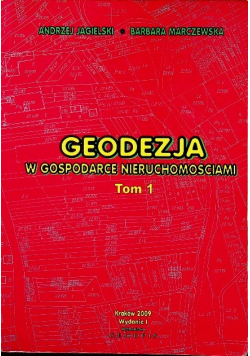 Geodezja w gospodarce nieruchomościami Tom 1