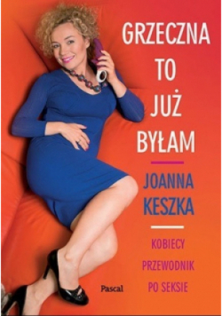 Grzeczna to już byłam