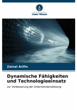 Dynamische Fähigkeiten und Technologieeinsatz