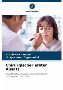 Chirurgischer erster Ansatz