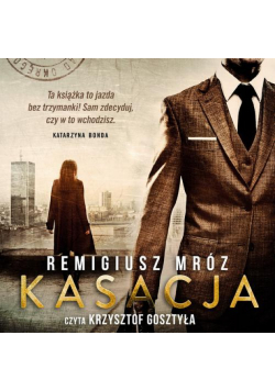 Kasacja. Joanna Chyłka. Tom 1