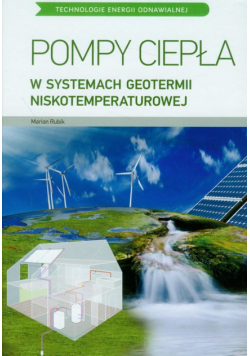 Pompy ciepła w systemach geotermii niskotemperaturowej