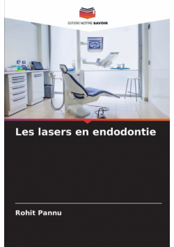 Les lasers en endodontie