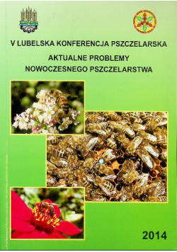 Aktualne problemy nowoczesnego pszczelarstwa