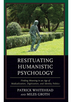 Resituating Humanistic Psychology