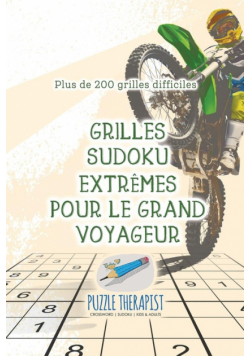 Grilles Sudoku extrêmes pour le grand voyageur | Plus de 200 grilles difficiles