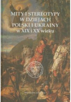 Mity i stereotypy w dziejach Polski