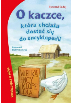 O kaczce która chciała dostać się do encyklopedii