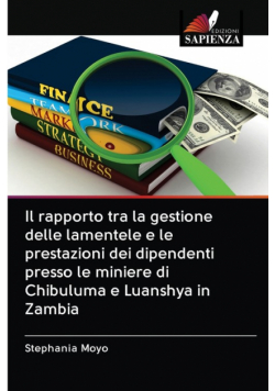 Il rapporto tra la gestione delle lamentele e le prestazioni dei dipendenti presso le miniere di Chibuluma e Luanshya in Zambia